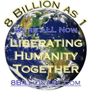 3 Minute Inspiration/8 Billion as 1/Operation Greatness Shows: We’re ALL Liberating Humanity Together, 8 Billion as 1 - JOIN US!!!