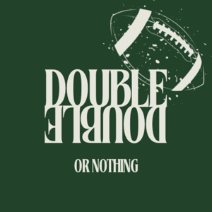 Double or Nothing Podcast