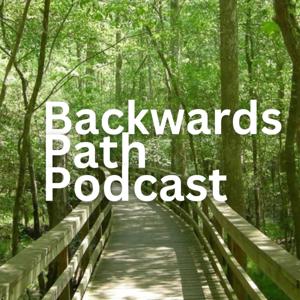 Backwards Path Podcast