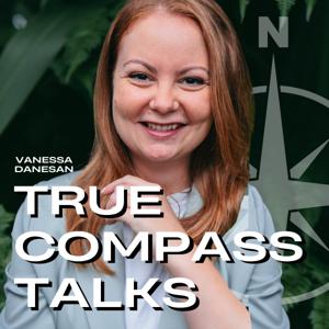 TRUE COMPASS TALKS