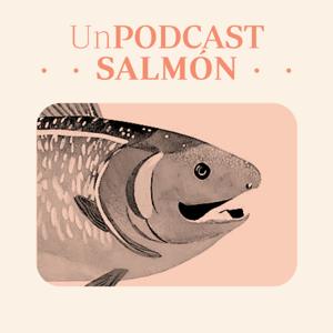Un Podcast Salmón