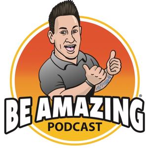 The Be Amazing Podcast