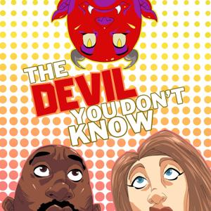 The Devil You Don’t Know