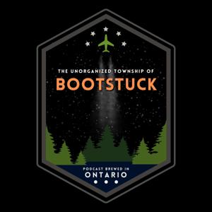 The Unorganized Township of Bootstuck