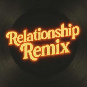 Relationship Remix