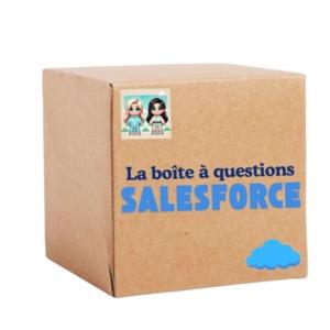 La boîte à questions Salesforce de Florence et Graziella