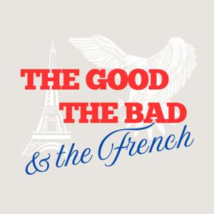The Good, the Bad, and the French