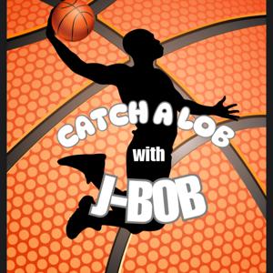Catch A Lob with J-Bob