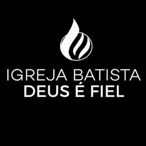 Igreja Batista Deus é Fiel - IBDF