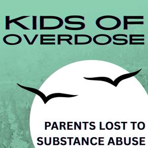 Kids of Overdose: Parents Lost to Substance Abuse