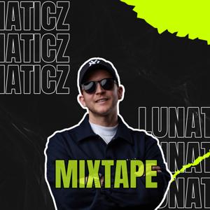 LUNATICZ HARDER STYLES MIXTAPE