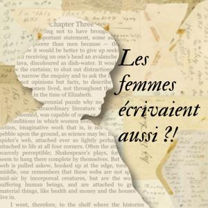 Les femmes écrivaient aussi ?!