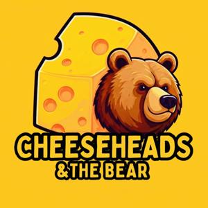 Cheeseheads & The Bear