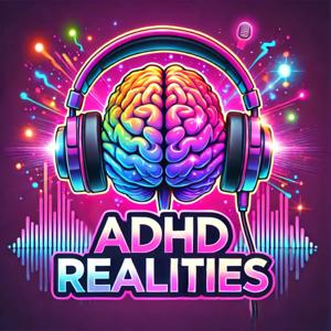 ADHD Realities
