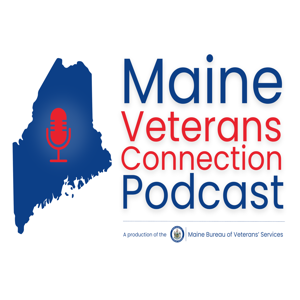 Maine Veterans' Connection Podcast