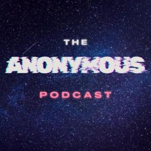 The Anonymous Podcast