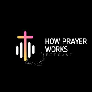 How Prayer Works