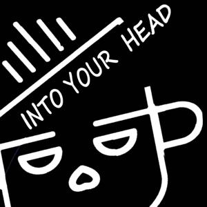 Into Your Head