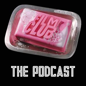 Film Club: The Podcast