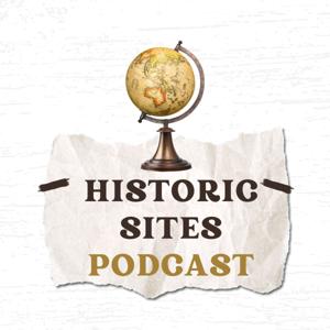 Historic Sites Podcast