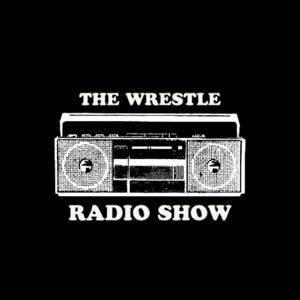 The Wrestle Radio Show
