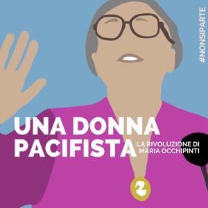 Una donna pacifista. Maria Occhipinti