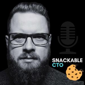 snackable Leadership - Tech, Culture & Personal Growth