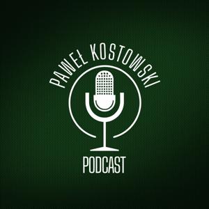 Paweł Kostowski - podcast