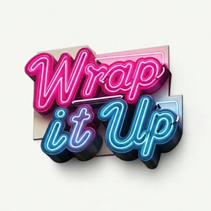 Wrap it up - Cosa c'è fuori