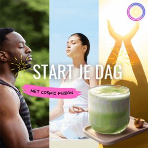 Cosmic Fusion - Start je dag