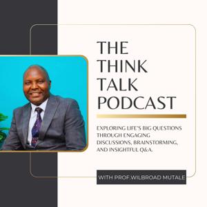 Think Talk Podcast with Professor Wilbroad