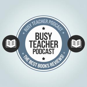 Busy Teacher Podcast - The Best Books Reviews
