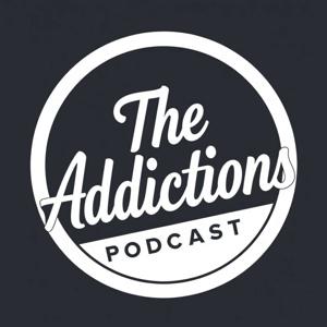 The Addictions Podcast