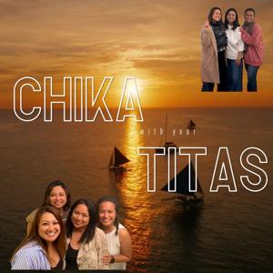 Chika with your Titas