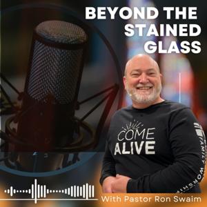 Beyond The Stained Glass