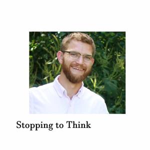 Stopping to Think