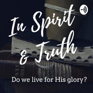 In Spirit and Truth