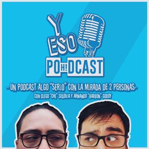 y eso poh!-dcast