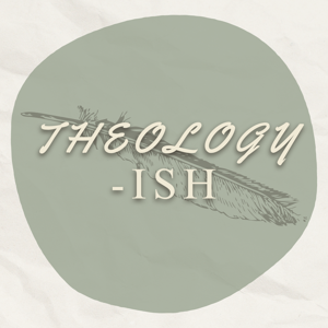 Theology-ish