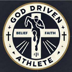 God Driven Athlete Podcast