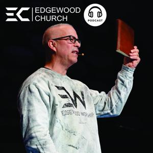 Edgewood Church - Sunday Messages