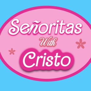Señoritas With Cristo