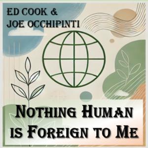 Nothing Human is Foreign to Me