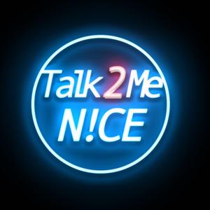 Talk2MeN!ce