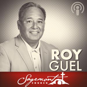 Sagemont Church, Houston, TX - Roy Guel