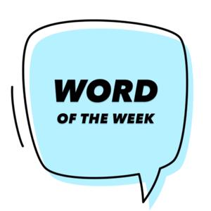 Word of the Week