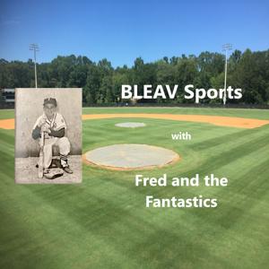BLEAV Sports with Fred and The Fantastics