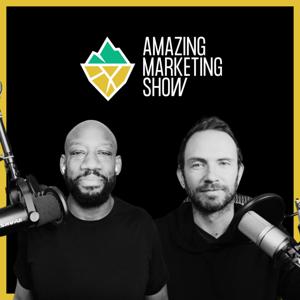 Amazing Marketing Show