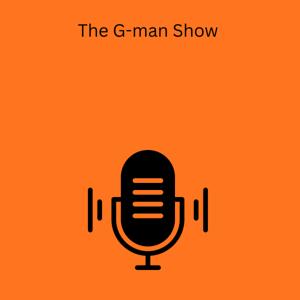 The G-man Show
