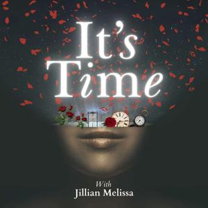 It's Time with Jillian Melissa